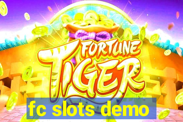 fc slots demo